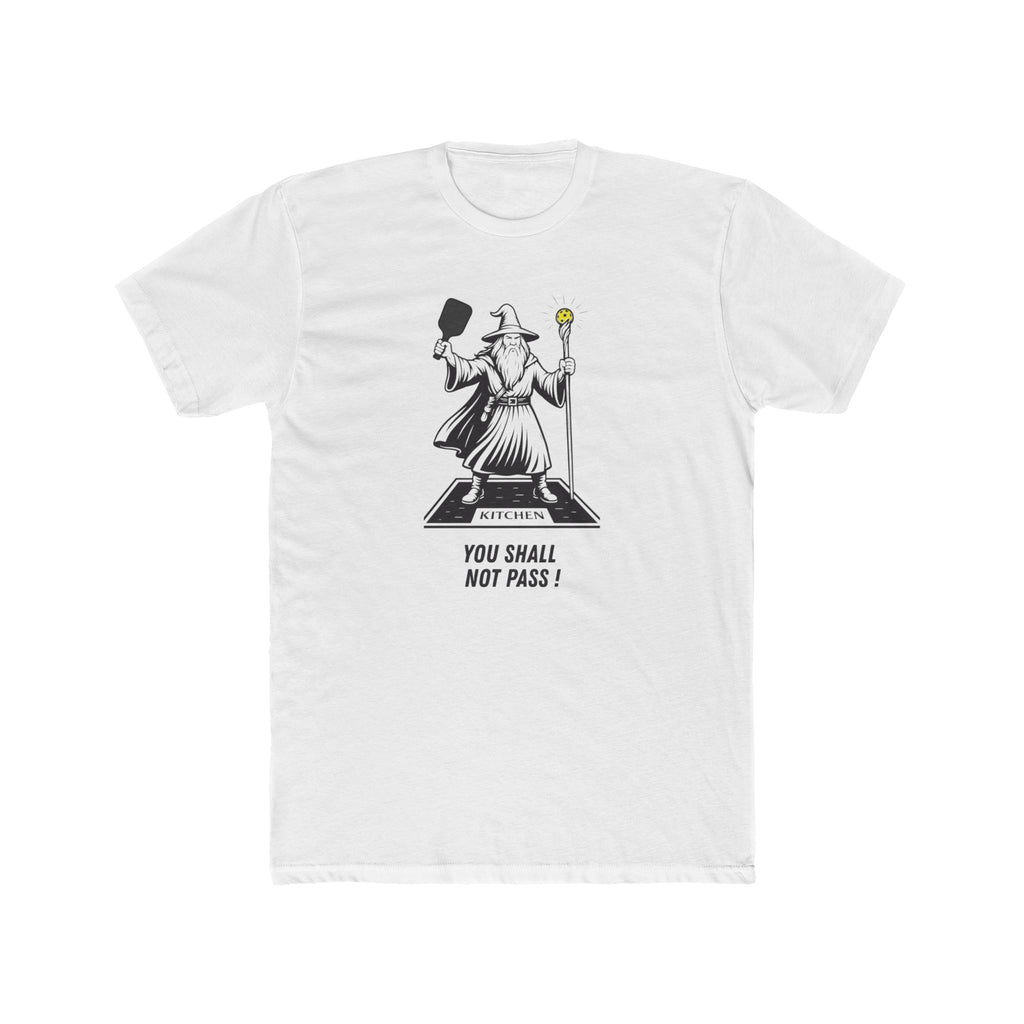 T-Shirt - Wizard 'You Shall Not Pass' Pickleball Kitchen Funny Tee