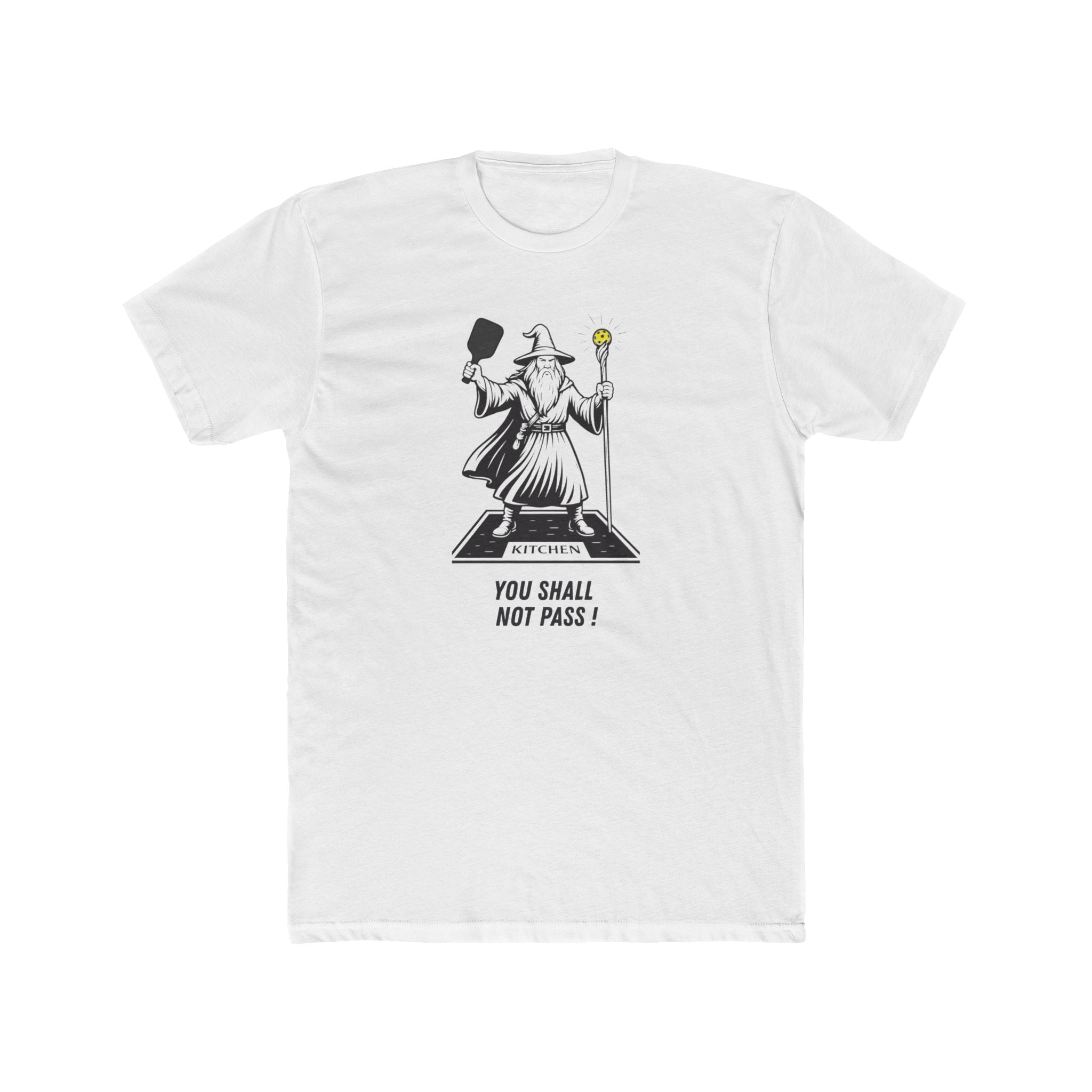 T-Shirt - Wizard 'You Shall Not Pass' Pickleball Kitchen Funny Tee
